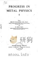 Progress in metal physics.v.8.1959.     PDF电子版封面     