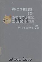 Progress in inorganic chemistry. v. 5. 1963.     PDF电子版封面     