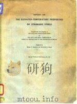 Report on the elevated-temperature properties of stainless steels.1952.     PDF电子版封面     