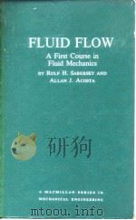 Rolf H.Sabersky & Allan J.Acosta Fluid Flow A First Course in Fluid Mechanics     PDF电子版封面     