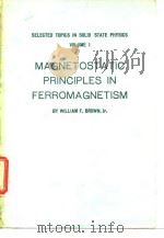 Selected Topics in Solid State Physics Vol.1 Magnetostatic Principles in Ferromagnetism 1962.     PDF电子版封面     