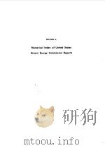 Selected reference meterial united states atonic en-ergy puogram.Vol.8. SECTION 4 Numerical lndex of     PDF电子版封面     