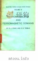 Selected Topics in Solid State Physics Volume iv Ferromagnetism and Ferromagnetic Domains D.J.CRAIK     PDF电子版封面     