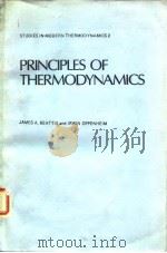 Studies in Modern Thermodynamics 2 Principles of Thermodynamics James a.Beattie and Irwin Oppenheim     PDF电子版封面     