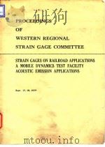 Society for Experimental Stress analysis.Western Regional Strain Gage Committee.Strain gages on rail     PDF电子版封面     