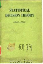 STATISTICAL DECISION THEORY LIONEL WEISS     PDF电子版封面     