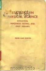 STATISTICS IN PHYSICAL SCIENCE     PDF电子版封面     