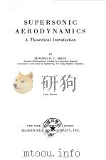 SUPERSONIC AERODYNAMICS A Theoretical Introduction EDWARD R.C.MILES 1950     PDF电子版封面     