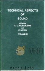 TECHNICAL ASPECTS OF SOUND     PDF电子版封面    E.G.RICHARDSON  E.MEYER 
