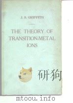 THE THEORY OF TRANSITION-METAL IONS     PDF电子版封面     