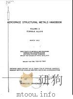 Syracuse University.Research Institute.Aerospace structural metals.handbook.v.1.1963.     PDF电子版封面     