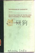 Techmiques of chemistry;v.6: investigation of rates and mechanisms of reactions;pt.1.1986.     PDF电子版封面     