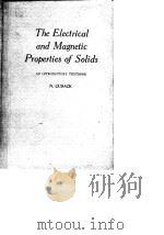 The Electrical and Magnetic Properties of Solids  N.cusack     PDF电子版封面     