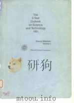 The 5-year outlook on science and technology 1981: source materials; v.1-2. 1982.     PDF电子版封面     