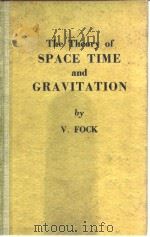 The Theory of SPACE TIME and GRAVITATION     PDF电子版封面     