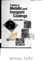 Testing of metallic and inorganic coatings.1987.     PDF电子版封面     