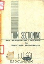 Thin sectioning and associated technics for electron microscopy.1959.     PDF电子版封面     