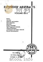 The Electrochemical Society.Extedned abstracts;vol.85-2.1985.     PDF电子版封面     