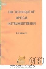 The Technique of Optical Instrument Design R.J.Bracey     PDF电子版封面     