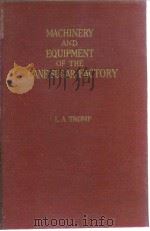 Tromp.L.A.Machinery and Equipment of the Cane Sugar Factory.1946.     PDF电子版封面     