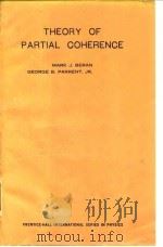 Theory of Partial Coherence Mark J.Beran George B.Parrent.JR.     PDF电子版封面     