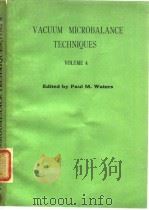 VACUUM MICROBALANCE TECHNIQUES VOLUME 4     PDF电子版封面     