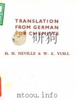TRANSLATION FROM GERMAN FOR CHEMISTS     PDF电子版封面     