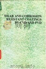 Wear and corrosion resistant coatings by CVDand PVD.1989.     PDF电子版封面     