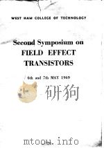 West Ham College of Techno-logy.2nd Synposium on Field Effect Transistor.1969.（ PDF版）