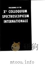 Xth COLLOQUIUM SPECTROSCOPICUM INTERNATIONALE     PDF电子版封面     