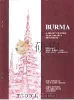 BURMA  A SELECTIVE GUIDE TO SCHOLARLY RESOURCES     PDF电子版封面     