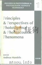 Principles & Perspectives of photothermal & photo-acoustic phenomena     PDF电子版封面    EDITDR Mandelis 