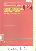 Fluid-Structure interactions in acoustics     PDF电子版封面  3211831479  Habault.D 