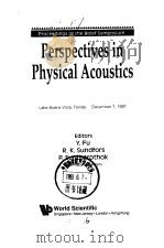 Perspectives in Physical Acoustics     PDF电子版封面  9810209088  Y.Fu. 