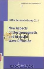 New Aspects of Electromagnetic and Acoustic Wave Diffusion     PDF电子版封面  3540641378   