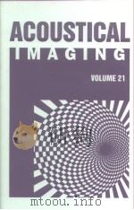 Acoustical Imaging Vol.21     PDF电子版封面     