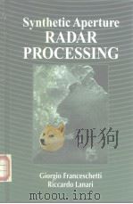 Synthetic Aperture Radar Processing     PDF电子版封面  0849378990   