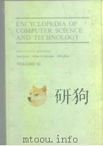 ENCYCLOPEDIA OF COMPUTER SCIENCE AND TECHNOLOGY VOLUME 10     PDF电子版封面     