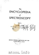 The ENCYCLOPEDIA of SPECTROSCOPY     PDF电子版封面    GEORGE L.CLARK 