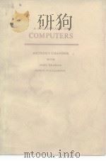 A DICTIONARY OF COMPUTERS ANTHONY CHANDOR WITH JOHN GRAHAM ROBIN WILLIAMSON（ PDF版）