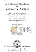 A Systematic Handbook of Volumetric Analysis   JULIUS GRANT  THIRTEENTH EDITION     PDF电子版封面     