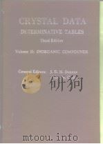 CRYSTAL DATA DETERMINATIVE TABLES Third Edition Volume Ⅱ: INORGANIC COMPOUNDS     PDF电子版封面     