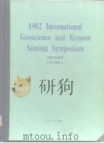 1982 International Geoscience and Remote Sensing Symposium DIGEST VOLUME I     PDF电子版封面     