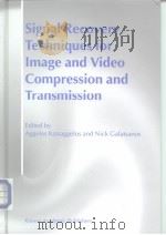 Signal Recovery Techniques for image and Video Compression and Transmission     PDF电子版封面  0792382986   
