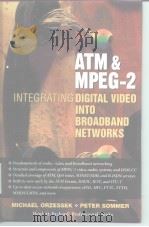 ATM & MPEG-2  Intehrating Digital Video into Broadband Networks（ PDF版）