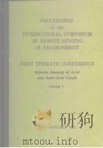 PROCEEDINGS of the INTERNATIONAL SYMPOSIUM ON REMOTE SENSING OF ENVIRONMENT FIRST THEMATIC CONFERENC     PDF电子版封面     