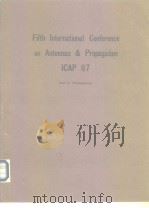 Fifth International Conference on Antennas and Propagation (ICAP 87) Part 2: Propagation     PDF电子版封面     