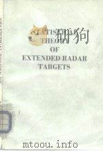 STATISTICAL THEORY OF EXTENDED RADAR TARGETS     PDF电子版封面     