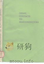 OHMIC CONTACTS TO SEMICONDUCTORS     PDF电子版封面     