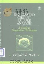 Integrated Circuit Failure Analysis A Guide to Preparation Techniques     PDF电子版封面     